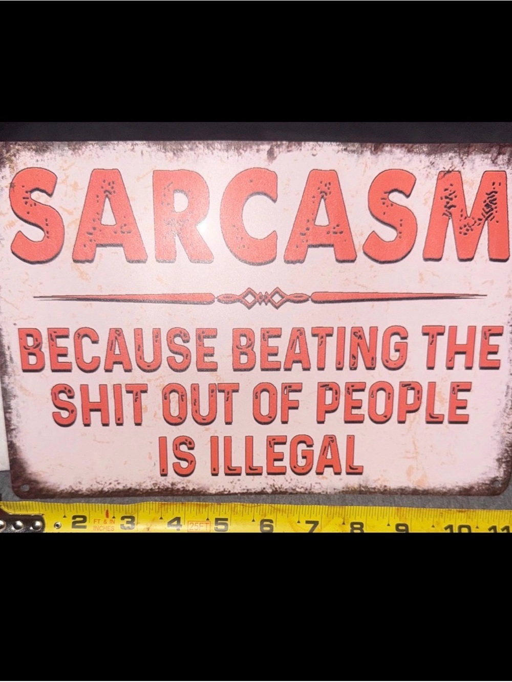 Beating the Shit Out of People Funny Metal Sign
